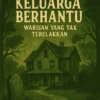Kisah Seram dari Keluarga Berhantu: Warisan yang Tak Terelakkan